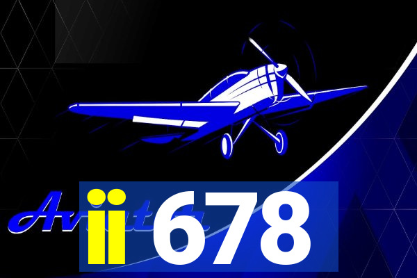 ii 678